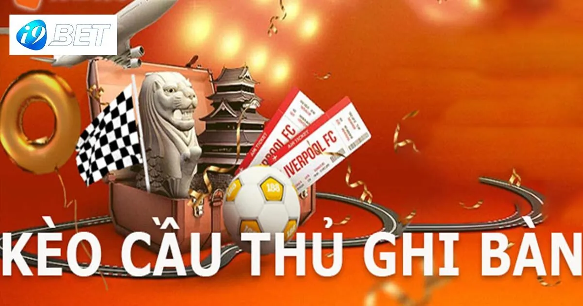 Tìm hiểu đôi nét về kèo cầu thủ ghi bàn