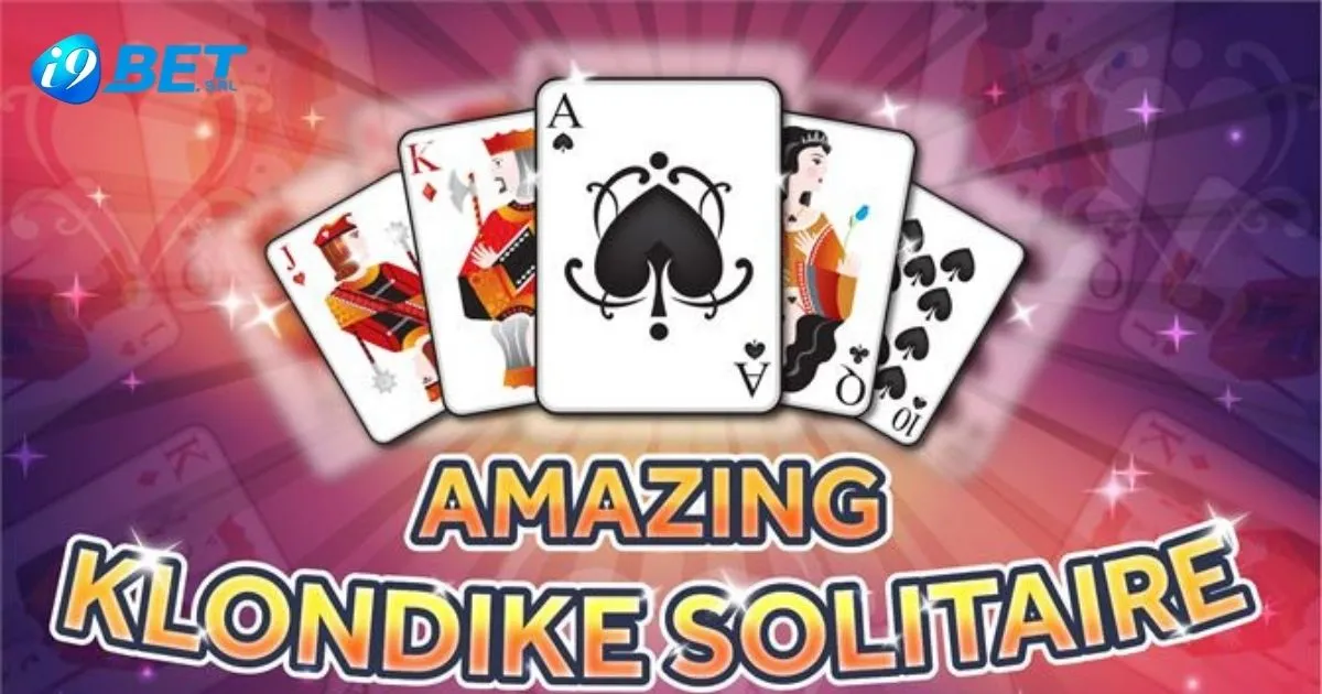 Hướng Dẫn Cá Cược Bài Klondike I9bet Cho Người Mới 2 Các Loại Cược Bài Klondike Tại I9bet